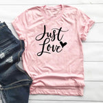 Just Love ♡ Tee